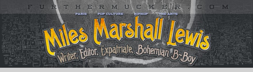 furthermucker.com - Miles Marshall Lewis